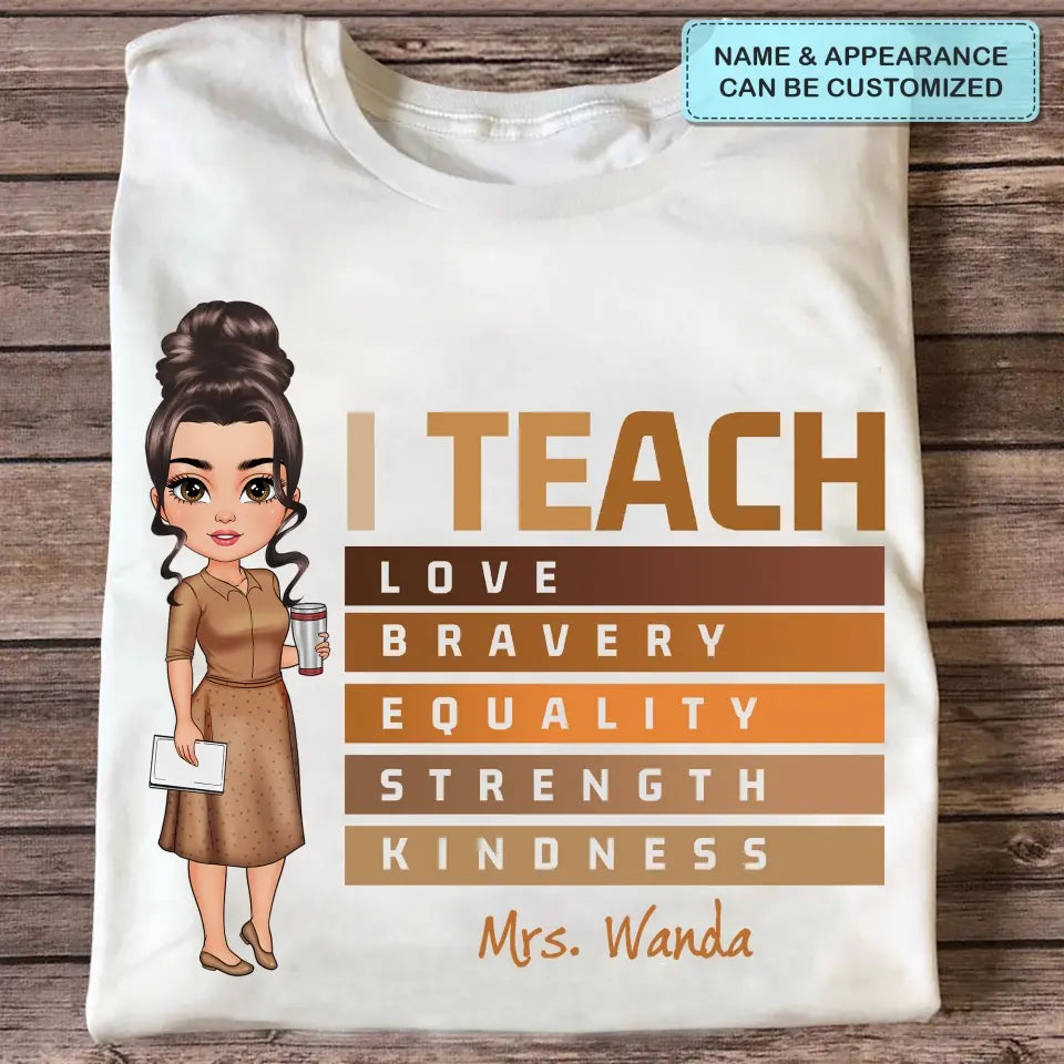 I Teach Love - Personalized Custom T-shirt - Teacher's Day, Appreciation Gift For Teacher