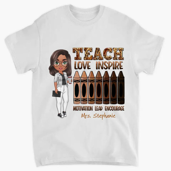 Teach Love Inspire Motivation Lead Encourage - Personalized Custom T-shirt - Teacher's Day, Appreciation Gift For Teacher