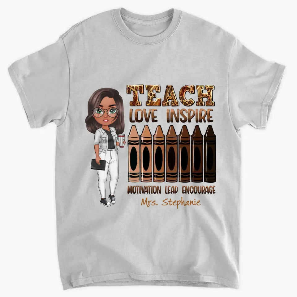 Teach Love Inspire Motivation Lead Encourage - Personalized Custom T-shirt - Teacher's Day, Appreciation Gift For Teacher