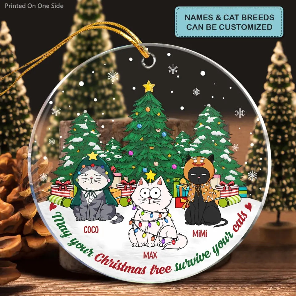 May Your Christmas Tree Survive Your Cats - Personalized Custom Mica Ornament - Christmas Gift For Cat Mom, Cat Dad, Cat Lover, Cat Owner