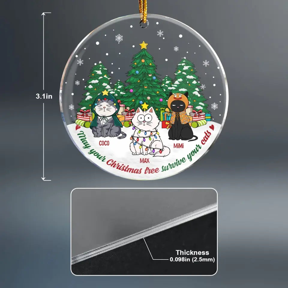 May Your Christmas Tree Survive Your Cats - Personalized Custom Mica Ornament - Christmas Gift For Cat Mom, Cat Dad, Cat Lover, Cat Owner
