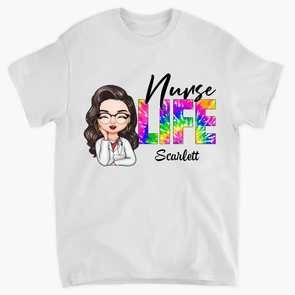 Nurse Life Tie Dye Ver - Personalized Custom T-shirt - Nurse's Day, Appreciation Gift For Nurse
