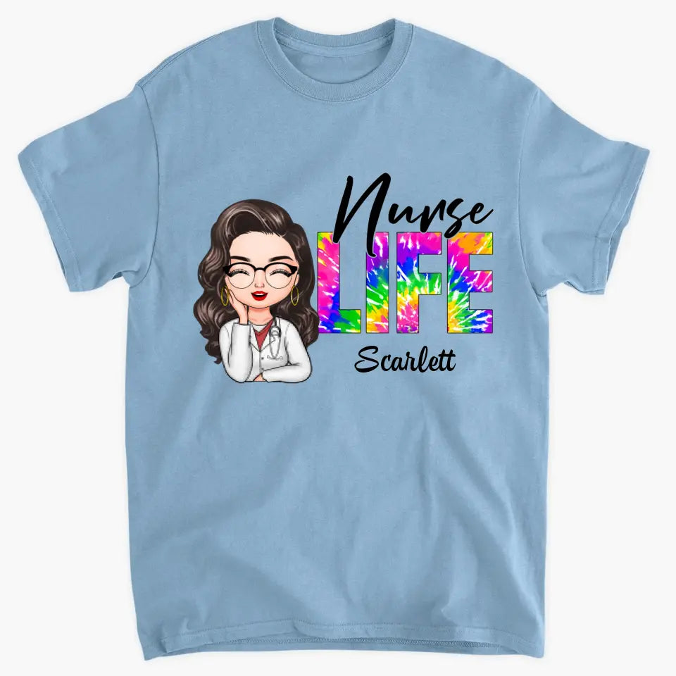Nurse Life Tie Dye Ver - Personalized Custom T-shirt - Nurse's Day, Appreciation Gift For Nurse
