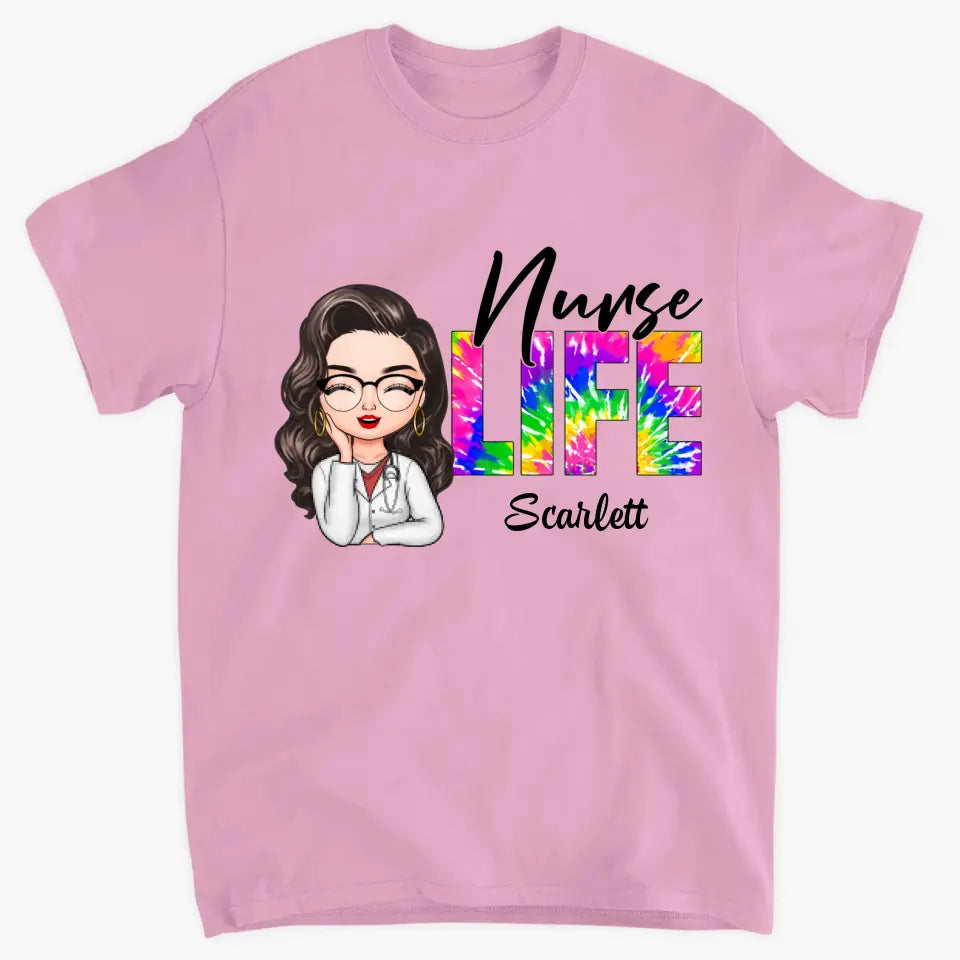 Nurse Life Tie Dye Ver - Personalized Custom T-shirt - Nurse's Day, Appreciation Gift For Nurse