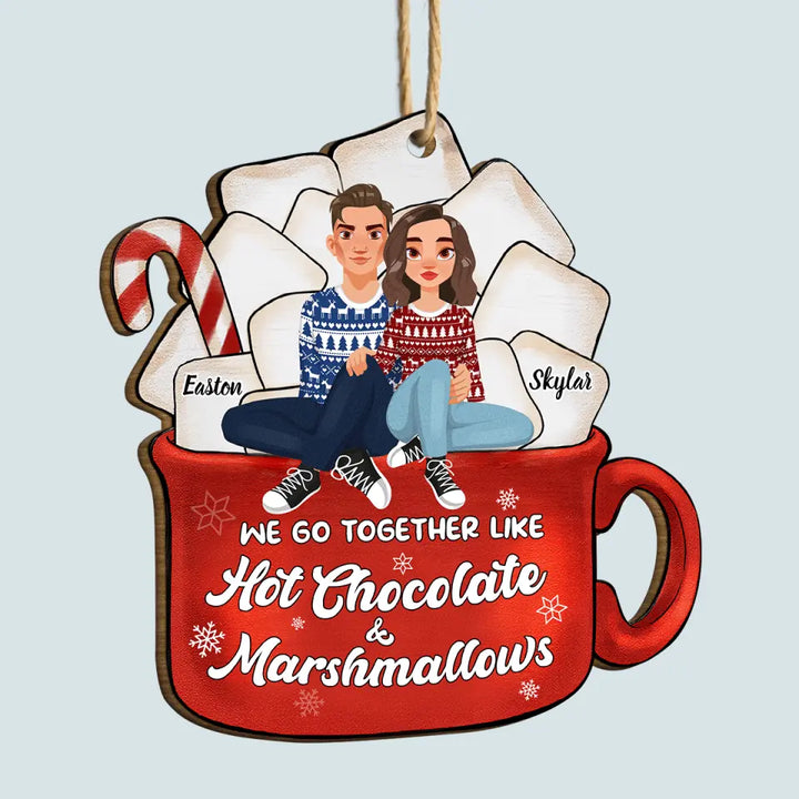We're Like Hot Chocolate & Marshmallows - Personalized Custom Wood Ornament - Christmas Gift For Couple, Lovers, Wife, Husband