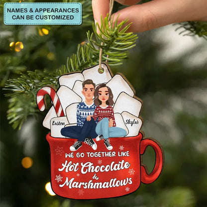 We're Like Hot Chocolate & Marshmallows - Personalized Custom Wood Ornament - Christmas Gift For Couple, Lovers, Wife, Husband