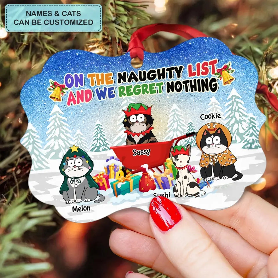 On The Naughty List We Regret Nothing - Personalized Custom Aluminium Ornament - Christmas Gift For Cat Mom, Cat Dad, Cat Lover, Cat Owner