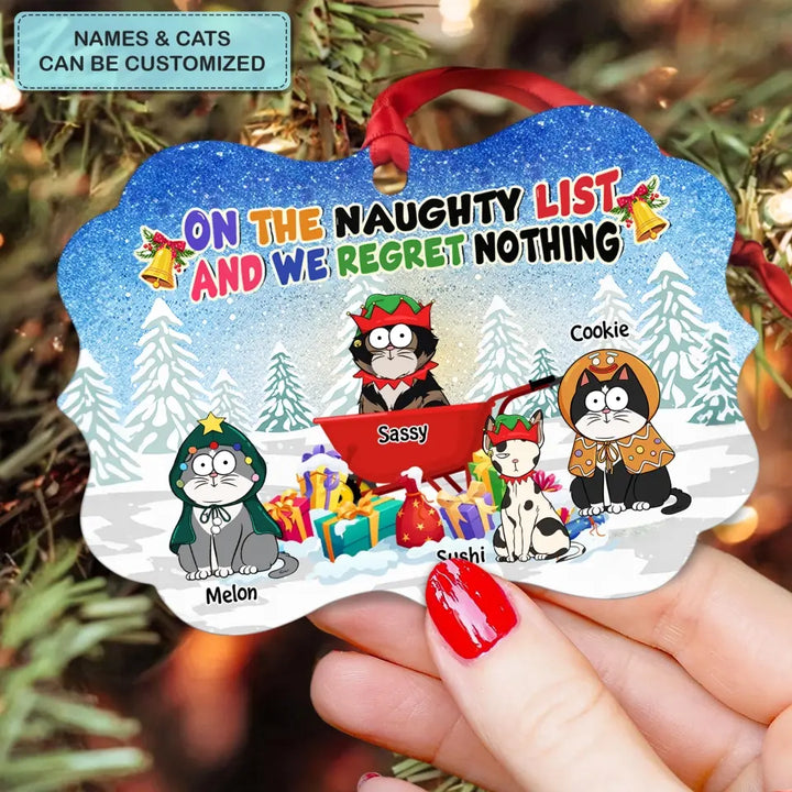 On The Naughty List We Regret Nothing - Personalized Custom Aluminium Ornament - Christmas Gift For Cat Mom, Cat Dad, Cat Lover, Cat Owner