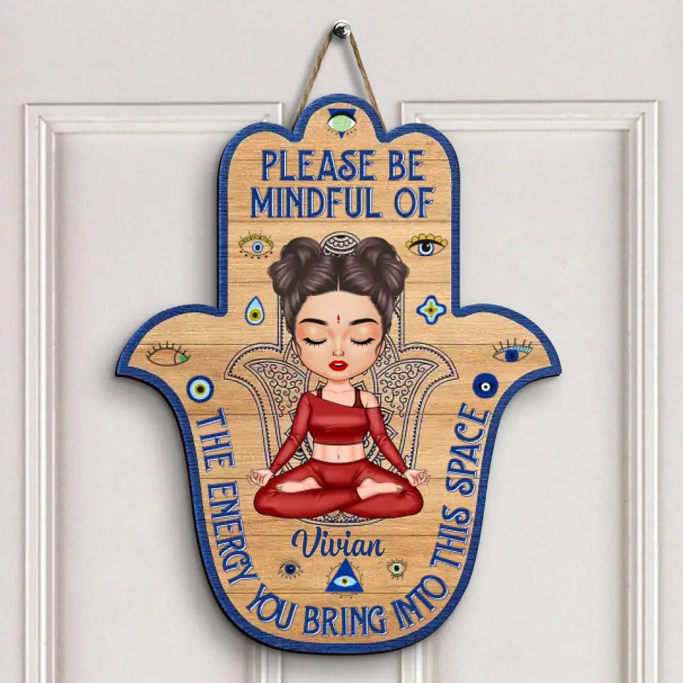 Please Be Mindful Of The Energy V4 - Personalized Custom Door Sign - Home Decor Gift For Yoga Lover