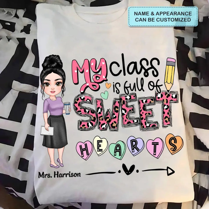 My Class Is Full Of Sweet Hearts- Personalized Custom T-shirt - Teacher's Day, Appreciation Gift For Teacher