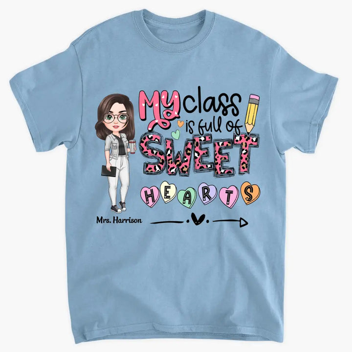 My Class Is Full Of Sweet Hearts- Personalized Custom T-shirt - Teacher's Day, Appreciation Gift For Teacher