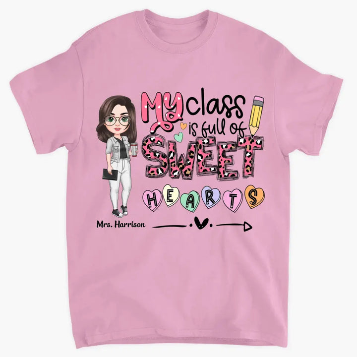 My Class Is Full Of Sweet Hearts- Personalized Custom T-shirt - Teacher's Day, Appreciation Gift For Teacher
