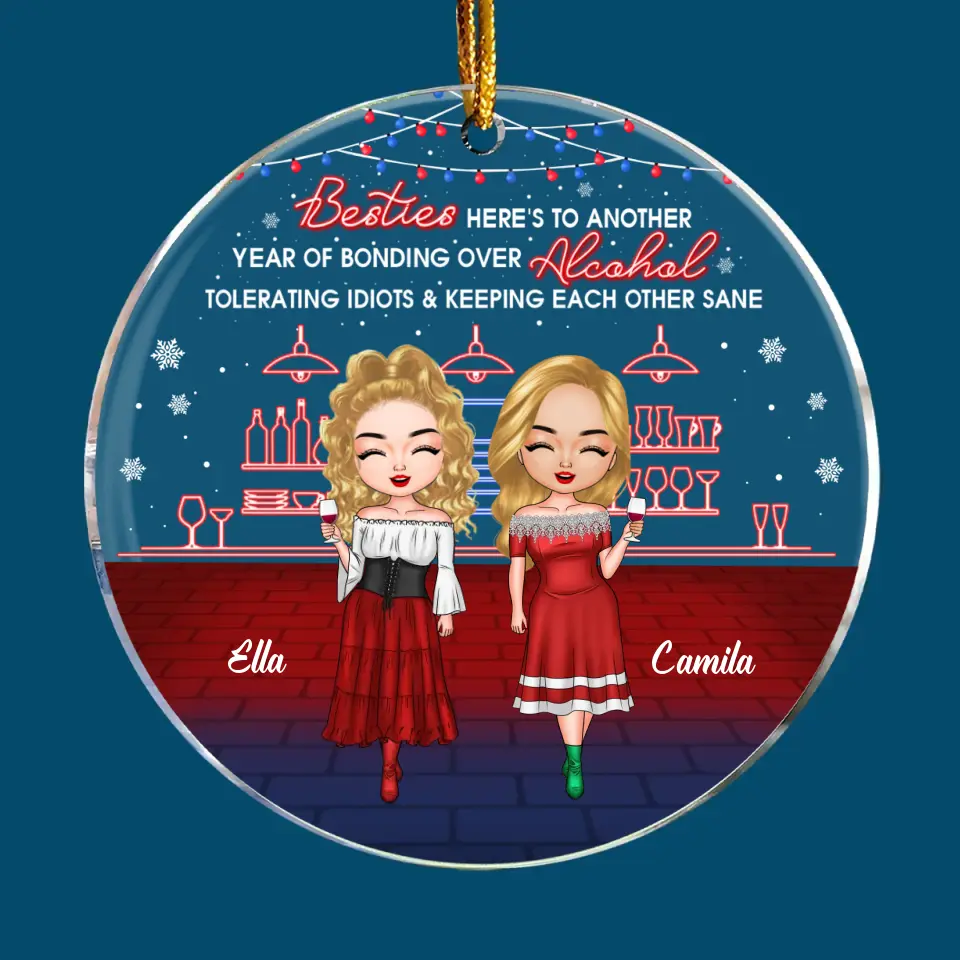 Heres To Another Year Of Bonding Over Alcohol - Personalized Custom Mica Ornament - Christmas Gift For Friend, Bestie