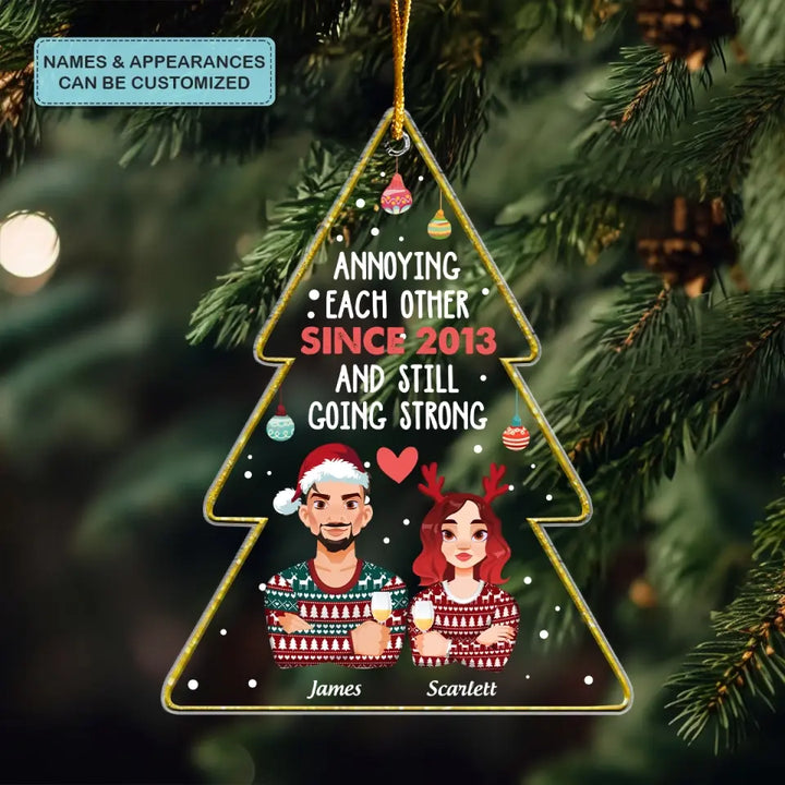 Annoying Each Other And Still Going Strong - Personalized Custom Mica Ornament - Christmas Gift For Couple, Wife, Husband, Lovers