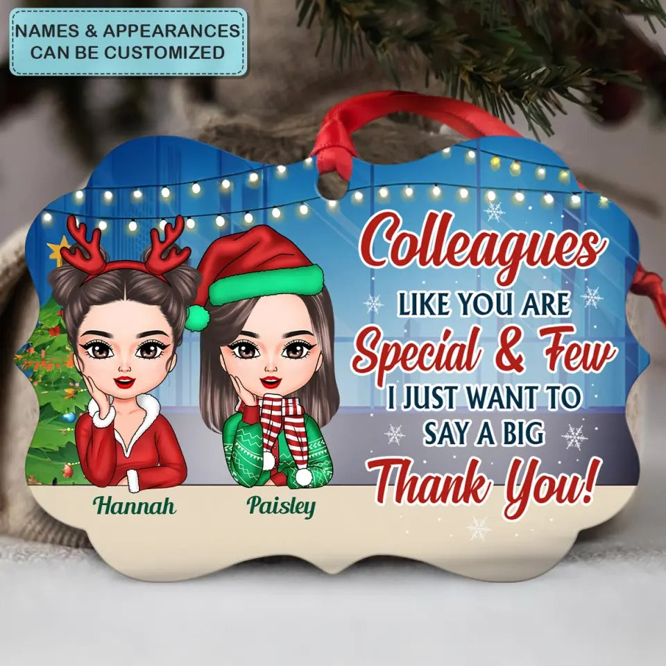 Colleagues Like You Are Special And Few - Personalized Custom Aluminium Ornament - Christmas Gift For Colleagues, Friends