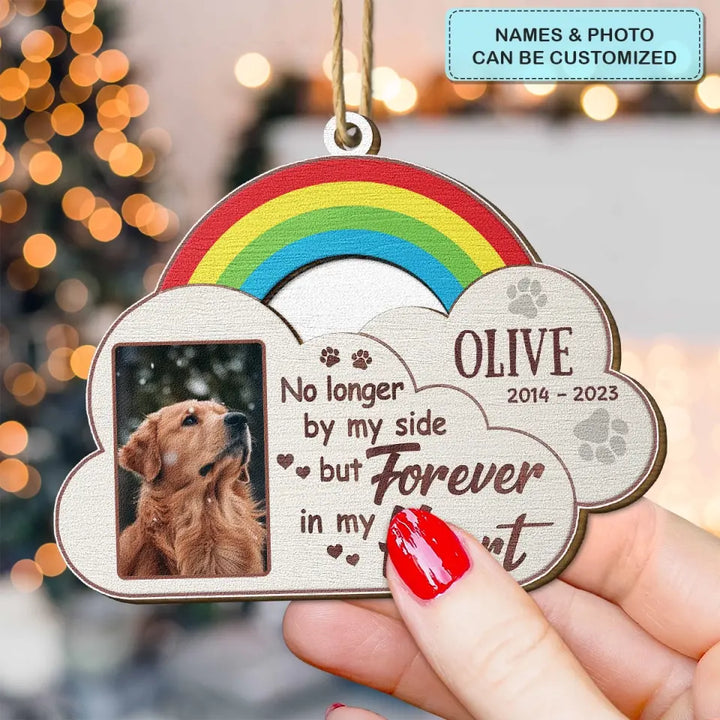 No Longer By My Side Rainbow - Personalized Custom Wood Ornament - Christmas, Memorial Gift For Pet Mom, Pet Dad, Pet Lover, Pet Owner