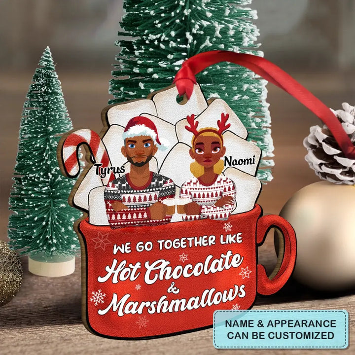 We're Like Hot Chocolate & Marshmallows - Personalized Custom Wood Ornament - Christmas Gift For Couple, Wife, Husband