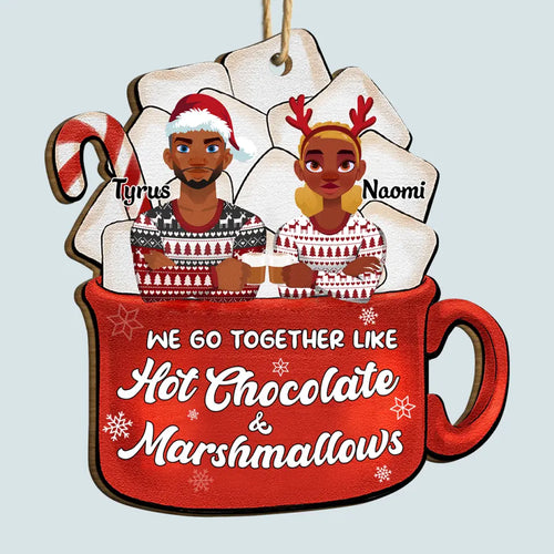 We're Like Hot Chocolate & Marshmallows - Personalized Custom Wood Ornament - Christmas Gift For Couple, Wife, Husband