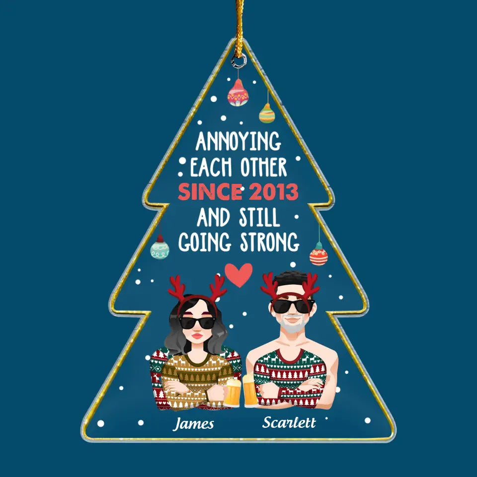 Annoying Each Other And Still Going Strong - Personalized Custom Mica Ornament - Christmas Gift For Couple, Wife, Husband, Lovers