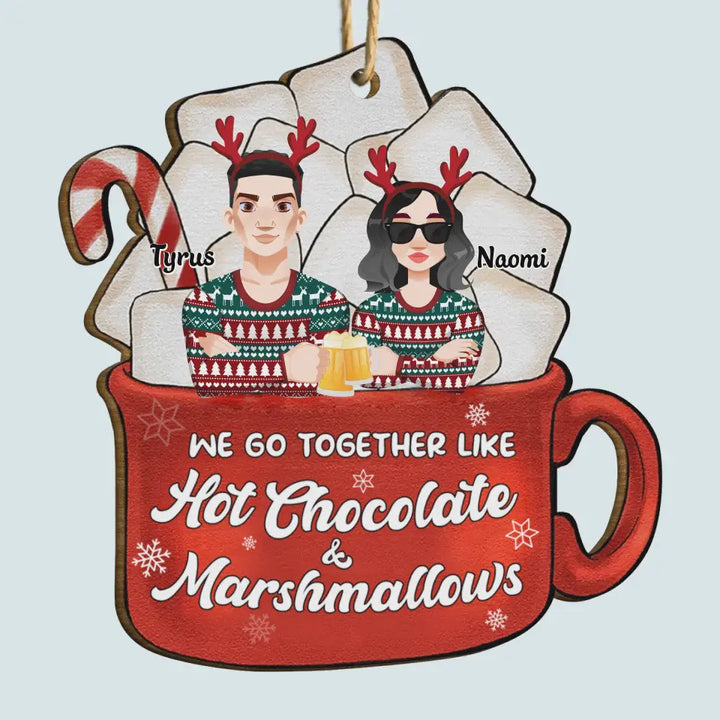 We're Like Hot Chocolate & Marshmallows - Personalized Custom Wood Ornament - Christmas Gift For Couple, Wife, Husband