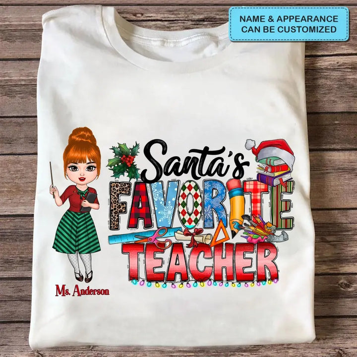Santa's Favorite Teacher - Personalized Custom T-shirt - Christmas Gift For Teacher