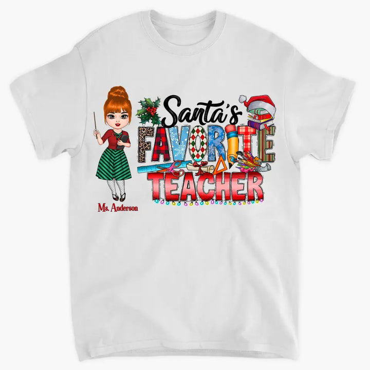 Santa's Favorite Teacher - Personalized Custom T-shirt - Christmas Gift For Teacher