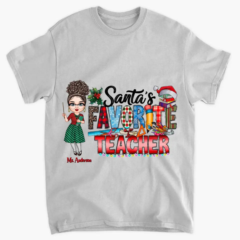 Santa's Favorite Teacher - Personalized Custom T-shirt - Christmas Gift For Teacher