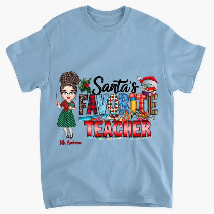 Santa's Favorite Teacher - Personalized Custom T-shirt - Christmas Gift For Teacher