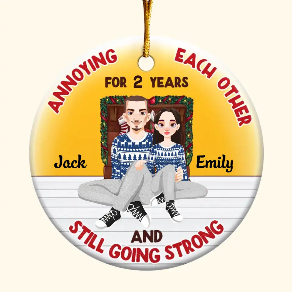 Annoying Each Other For Years - Personalized Custom Ceramic Ornament - Christmas Gift For Couple, Lovers, Wife, Husband