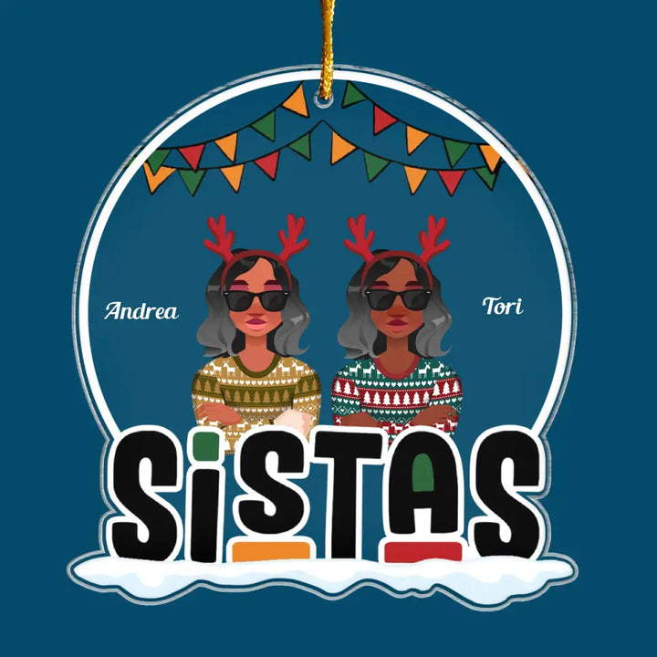 Sistas Forever - Personalized Custom Mica Ornament - Christmas Gift For Friends, Besties