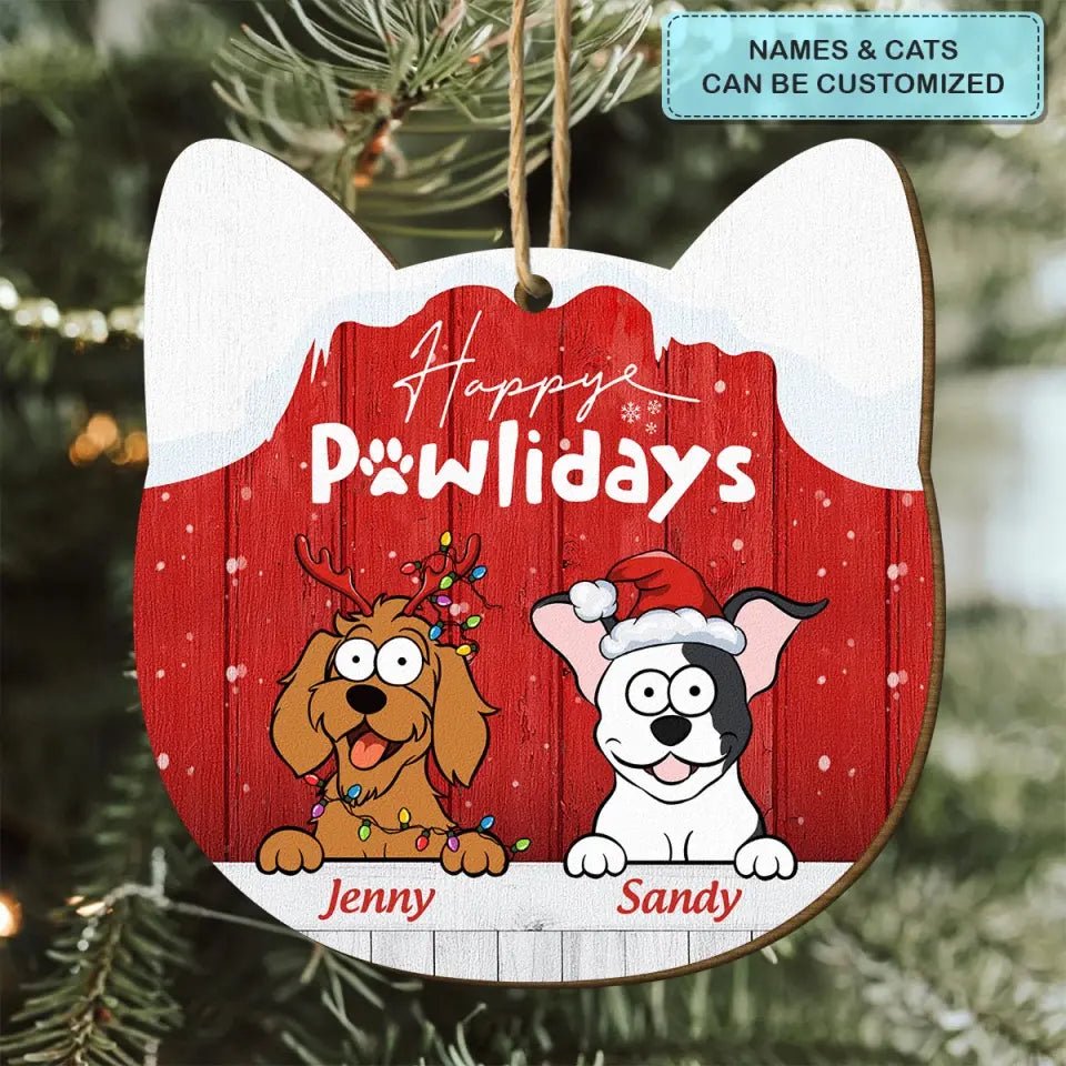 Happy Pawlidays - Personalized Custom Wood Ornament - Christmas Dog Funny - Gift For Dog Mom, Dog Dad, Dog Lover, Dog Owner