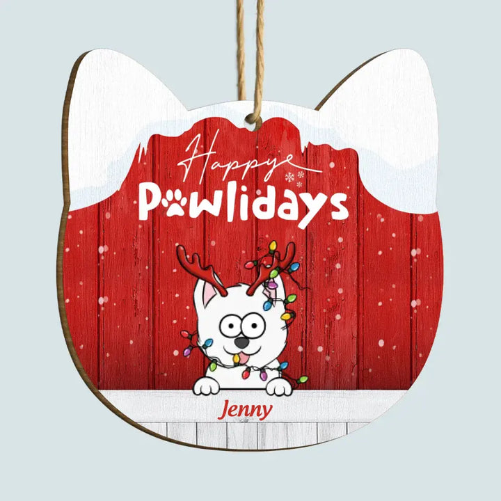 Happy Pawlidays - Personalized Custom Wood Ornament - Christmas Dog Funny - Gift For Dog Mom, Dog Dad, Dog Lover, Dog Owner