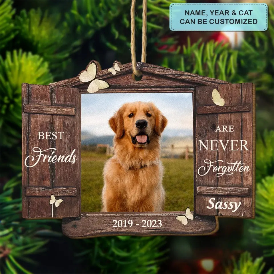 Best Friends Are Never Forgotten - Personalized Custom Wood Ornament - Christmas, Memorial Gift For Pet Mom, Pet Dad, Pet Lover, Pet Owner