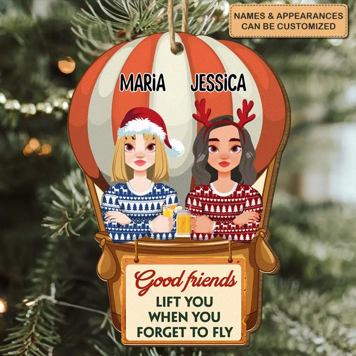 Good Friend Lift You When You Forget To Fly - Personalized Friendship Christmas Wood Ornament - Christmas Gift For Friends, Besties