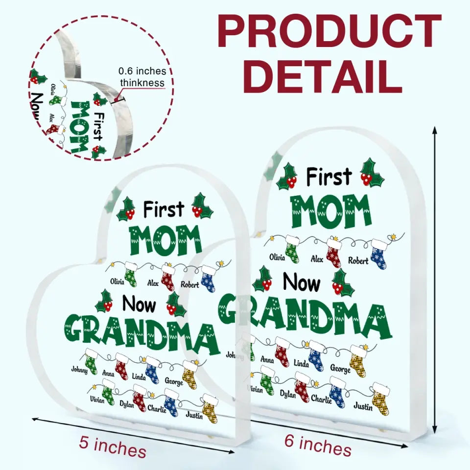 First Mom Now Grandma - Personalized Custom Heart-shaped Acrylic Plaque - Christmas Gift For Grandma, Mom, Family Members