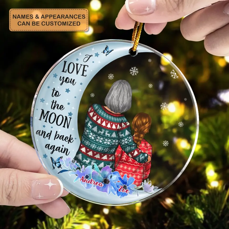 Love You To The Moon And Back Again - Personalized Custom Mica Ornament - Christmas Gift For Grandma, Mom, Family Members