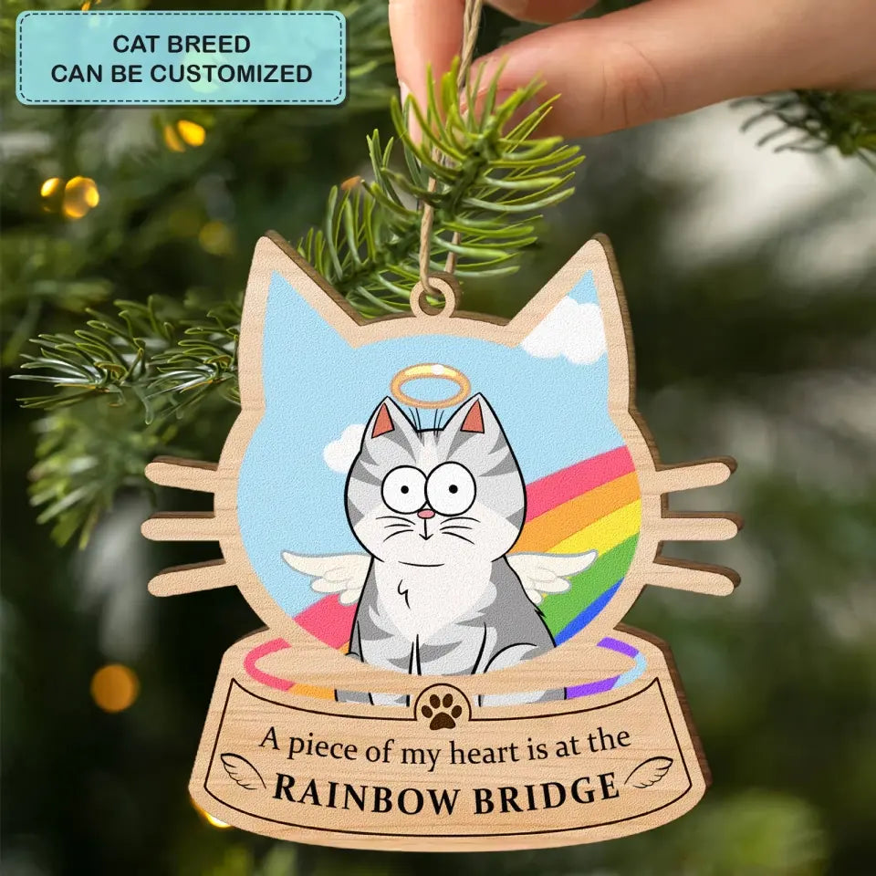 A Piece Of My Hearts Is At The Rainbow Bridge - Personalized Custom Wood Ornament - Christmas, Memorial Gift For Cat Mom, Cat Dad, Cat Lover, Cat Owner