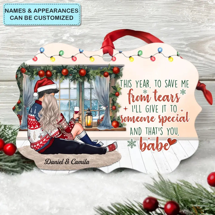 I'll Give It To Someone Special - Personalized Custom Aluminium Ornament - Christmas Gift For Couple, Husband, Wife