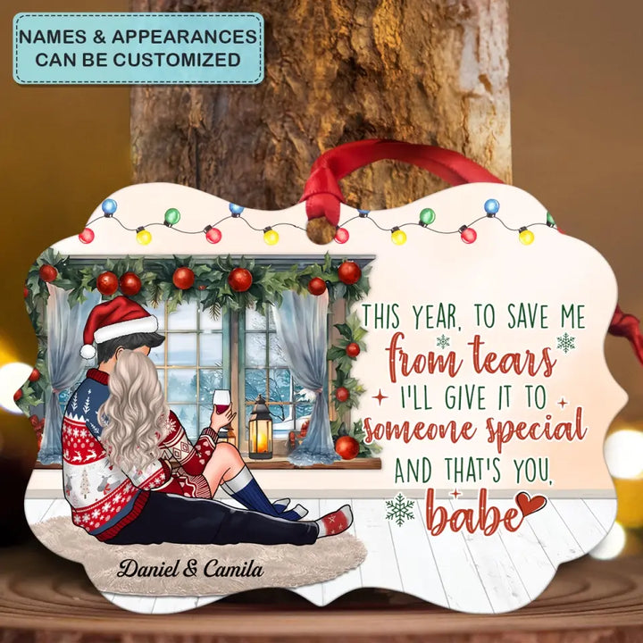 I'll Give It To Someone Special - Personalized Custom Aluminium Ornament - Christmas Gift For Couple, Husband, Wife