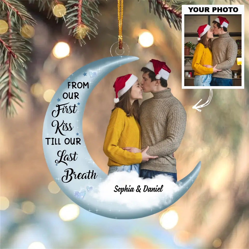 From Our First Kiss Till Our Last Breath - Personalized Custom Mica Ornament - Christmas Gift For Couple, Husband, Wife, Family Members AGCDM002