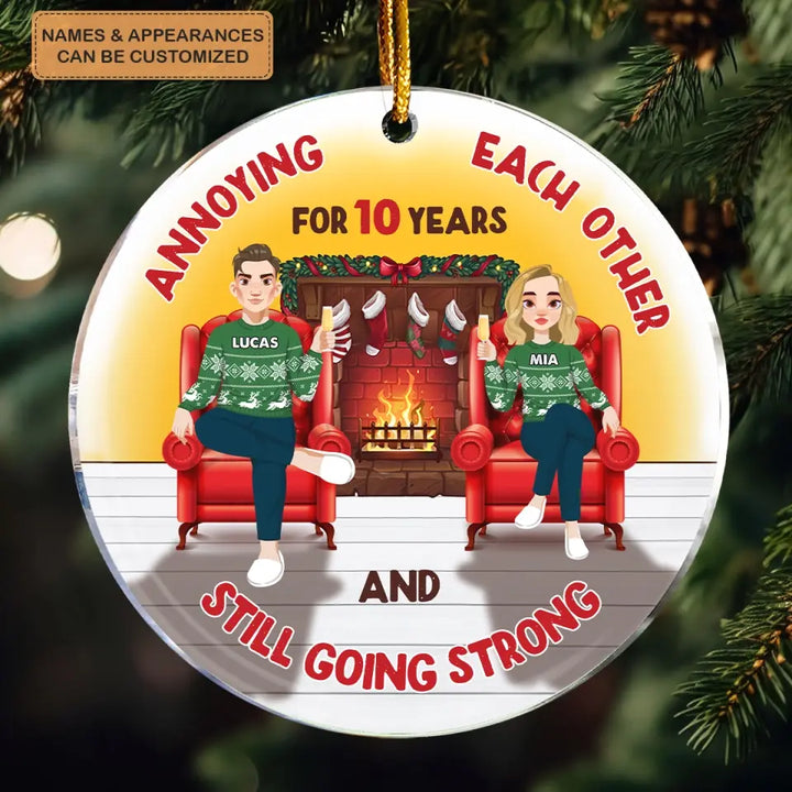 Annoying Each Other And Still Going Strong - Personalized Custom Mica Ornament - Christmas Gift For Couple, Wife, Husband