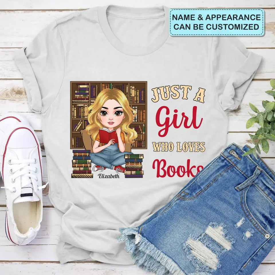 Just A Girl Who Love Books - Personalized Custom T-shirt - Gift For Reading Lover