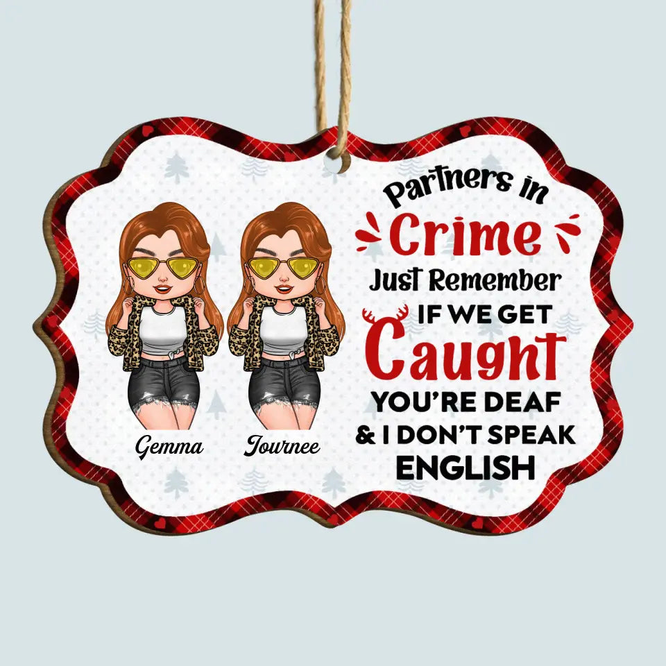 Partners In Crime - Personalized Wood Ornament - Christmas Gift For Friends, Besties