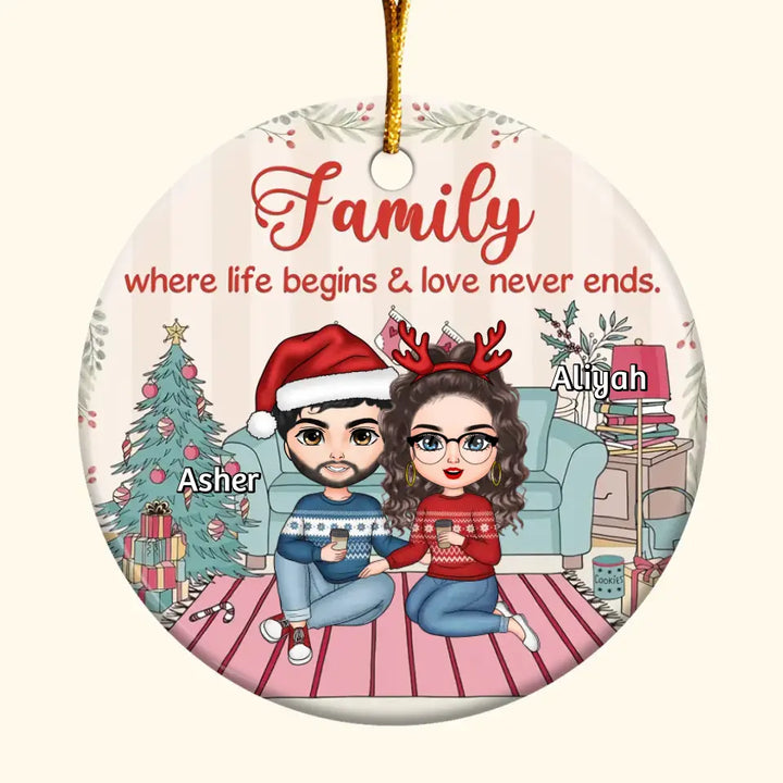 Family Where Life Begins - Personalized Custom Ceramic Ornament - Christmas Gift For Couple, Family Members