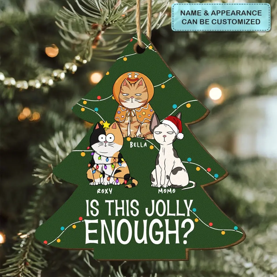 Is This Jolly Enough - Personalized Custom Wood Ornament - Christmas Gift For Cat Mom, Cat Dad, Cat Lover