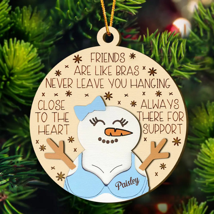 Friends Are Like Bras - Personalized Custom Layer Wood Ornament - Christmas Gift For Friends, Besties