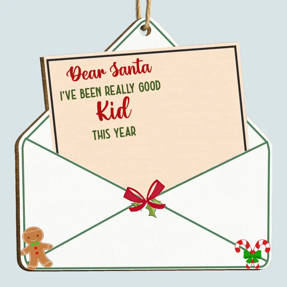Dear Santa I've Been Really Good Kids - Personalized Custom Wood Ornament - Christmas Gift For Grandma, Mom