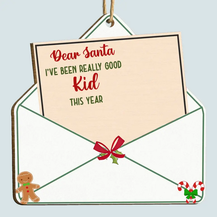 Dear Santa I've Been Really Good Kids - Personalized Custom Wood Ornament - Christmas Gift For Grandma, Mom