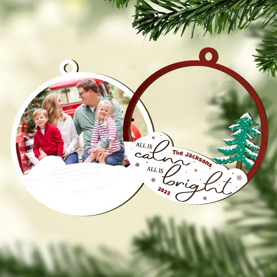 All Is Calm All Is Bright - Personalized Custom Photo Layer Wooden Ornament - Christmas Gift For Family, Family Members