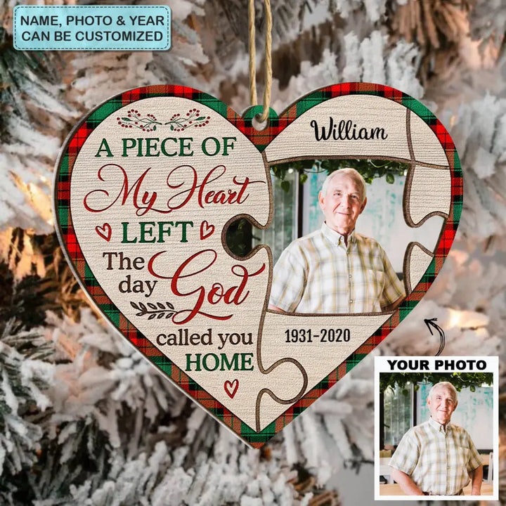 A Piece Of My Heart Left The Day You Called Me Home - Personalized Custom 2-Layer Mix Ornament - Christmas, Memorial Gift For Family Members
